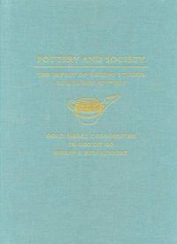 Cover image for Pottery and Society: The Impact of Recent Studies in Minoan Pottery. Gold Medal Colloquium in Honor of Philip P Betancourt, 104th Annual Meeting of the Archaeological Institute of America, New Orleans, LA, 5 January 2003