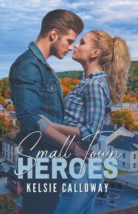 Cover image for Small Town Heroes