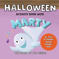 Cover image for Halloween Activity Book With Marty The Ghost On The Ceiling