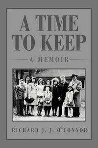 Cover image for A Time to Keep: A Memoir: A Memoir