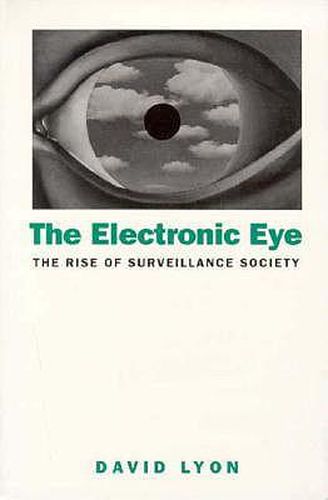 The Electronic Eye: The Rise of Surveillance Society