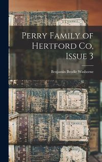 Cover image for Perry Family of Hertford Co, Issue 3