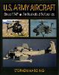 Cover image for US Army Aircraft Since 1947: An Illustrated Reference