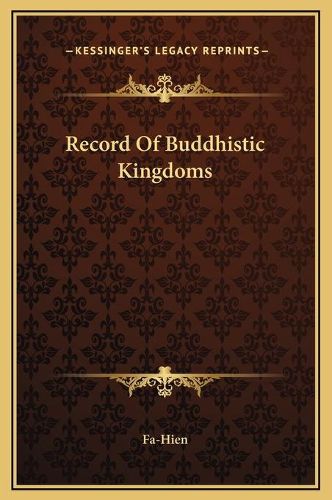 Cover image for Record of Buddhistic Kingdoms