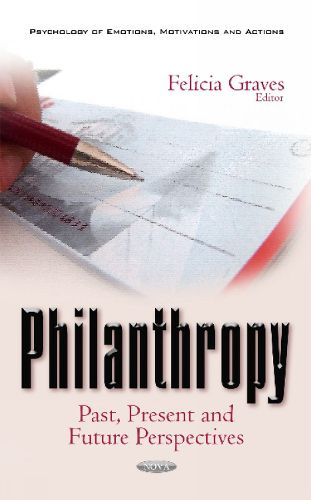 Cover image for Philanthropy: Past, Present & Future Perspectives