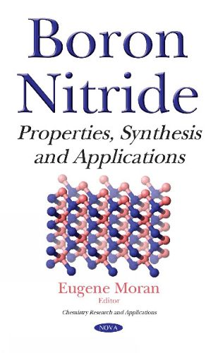 Cover image for Boron Nitride: Properties, Synthesis & Applications