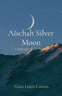 Cover image for A?schah Silver Moon