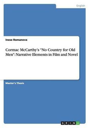 Cover image for Cormac McCarthy's No Country for Old Men: Narrative Elements in Film and Novel