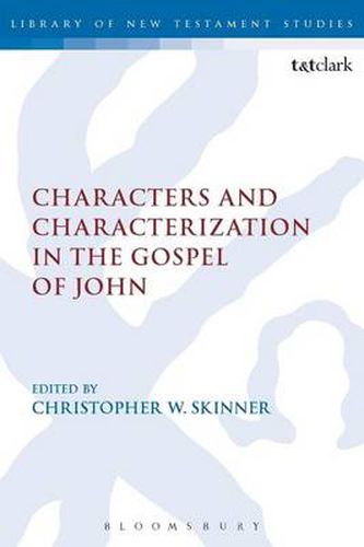 Cover image for Characters and Characterization in the Gospel of John