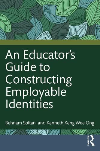 Cover image for An Educator's Guide to Constructing Employable Identities