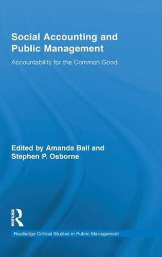 Cover image for Social Accounting and Public Management: Accountability for the Public Good