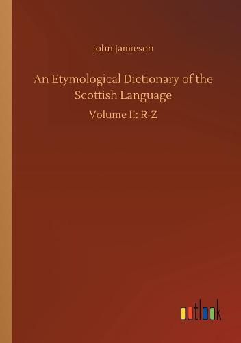 An Etymological Dictionary of the Scottish Language