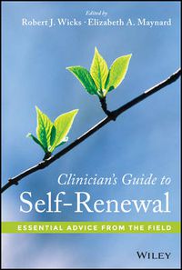 Cover image for Clinician's Guide to Self-Renewal: Essential Advice from the Field