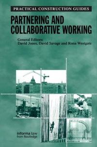 Cover image for Partnering and Collaborative Working