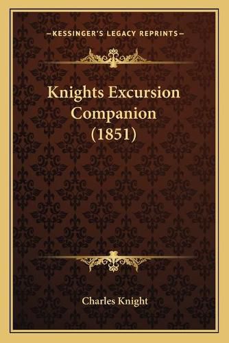 Knights Excursion Companion (1851)