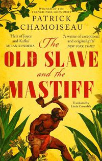 Cover image for The Old Slave and the Mastiff