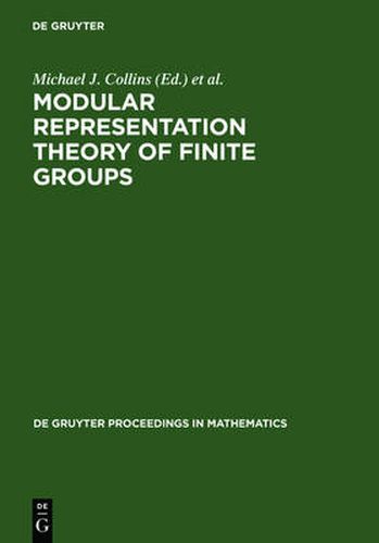 Modular Representation Theory of Finite Groups: Proceedings of a Symposium held at the University of Virginia, Charlottesville, May 8-15, 1998