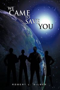 Cover image for We Came to Save You