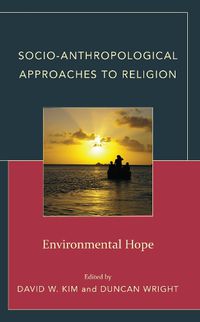 Cover image for Socio-Anthropological Approaches to Religion