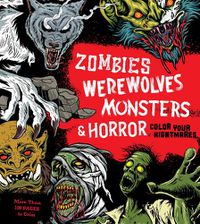 Cover image for Zombies, Werewolves, Monsters & Horror