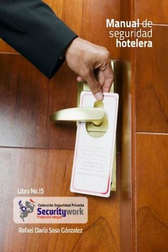 Cover image for Manual Seguridad Hotelera: Manual de Seguridad en hosteleria