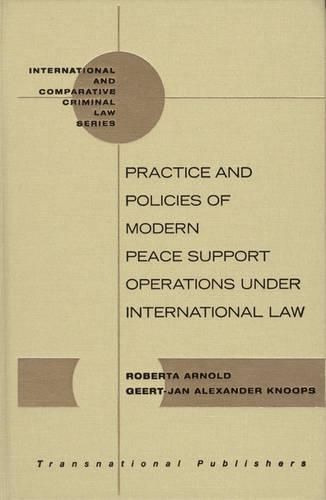 Cover image for Practice and Policies of Modern Peace Support Operations under International Law