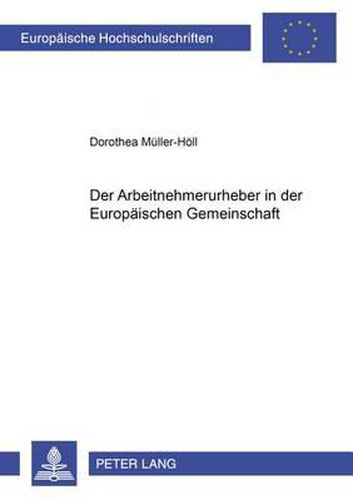Cover image for Der Arbeitnehmerurheber in Der Europaeischen Gemeinschaft