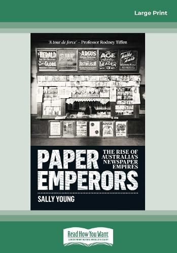 Paper Emperors: The rise of Australia's newspaper empire