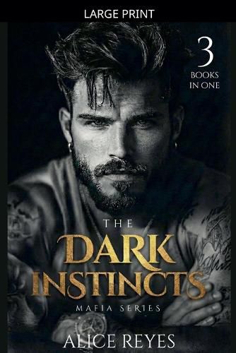 Cover image for The Dark Instincts Mafia Series, 3 Books in One!