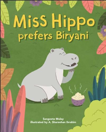 Miss hippo prefers Biryani