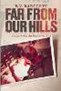 Cover image for Far From Our Hills