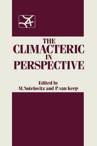 Cover image for The Climacteric in Perspective: Proceedings of the Fourth International Congress on the Menopause, held at Lake Buena Vista, Florida, October 28-November 2, 1984