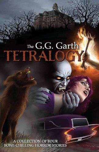 Cover image for The G.G. Garth Tetralogy