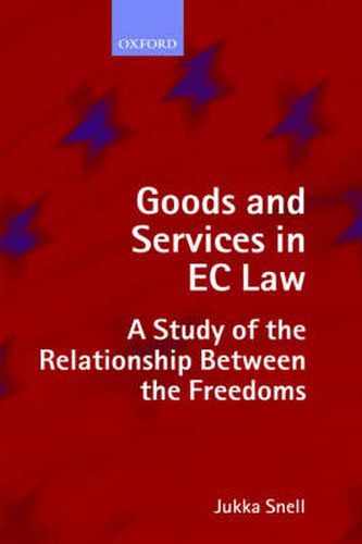 Cover image for Goods and Services in EC Law: A Study of the Relationship Between the Freedoms
