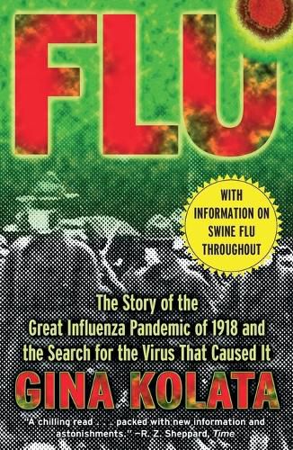 Cover image for Flu: The Story of the Great Influenza Pandemic of 1918 and the Search for the Virus That Caused it.