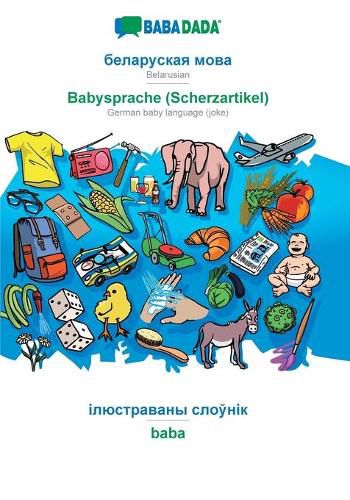 Cover image for BABADADA, Belarusian (in cyrillic script) - Babysprache (Scherzartikel), visual dictionary (in cyrillic script) - baba: Belarusian (in cyrillic script) - German baby language (joke), visual dictionary