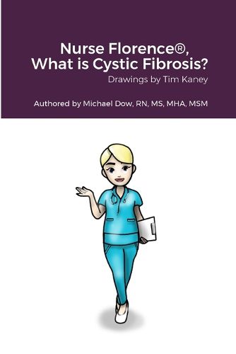 Cover image for Nurse Florence(R), What is Cystic Fibrosis?