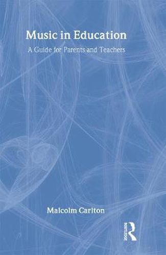 Cover image for Music in Education: A Guide for Parents and Teachers