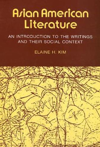 Cover image for Asian American Literature: An Introduction to the Writings and Their Social Context