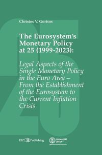 Cover image for The Eurosystem's Monetary Policy at 25 (1999-2023)