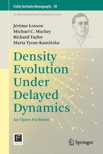 Density Evolution Under Delayed Dynamics: An Open Problem