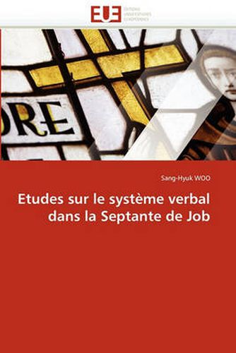 Cover image for Etudes Sur Le Syst Me Verbal Dans La Septante de Job