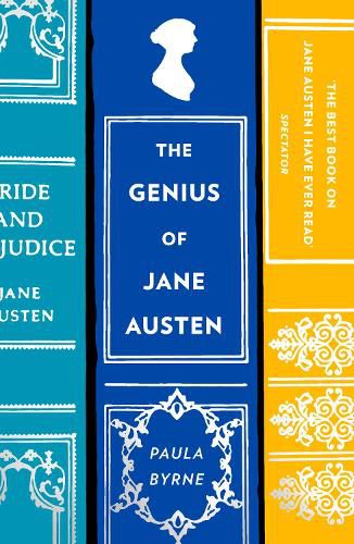 Cover image for The Genius of Jane Austen: Her Love of Theatre and Why She is a Hit in Hollywood