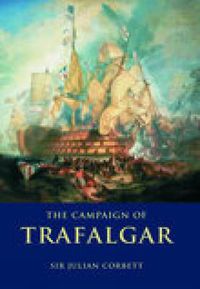 Cover image for The Campaign of Trafalgar