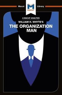 Cover image for An Analysis of William H. Whyte's The Organization Man