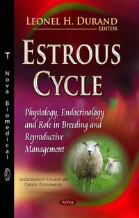 Cover image for Estrous Cycle: Physiology, Endocrinology & Role in Breeding & Reproductive Management