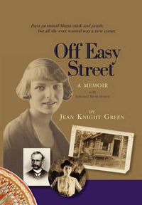 Cover image for Off Easy Street a Memoir: With Selected Short Stories