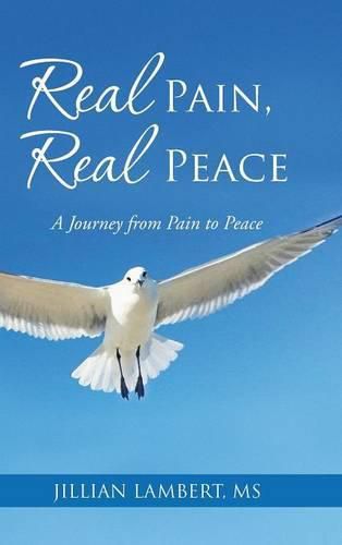 Cover image for Real Pain, Real Peace: A Journey from Pain to Peace