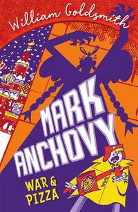 Cover image for Mark Anchovy: War and Pizza (Mark Anchovy 2)