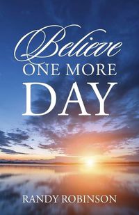 Cover image for Believe One More Day